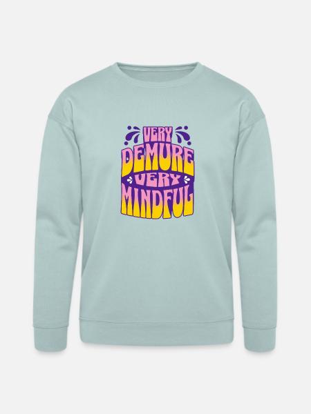 Very Demure, Very Mindful - Bella + Canvas Unisex Sweatshirt - dusty blue