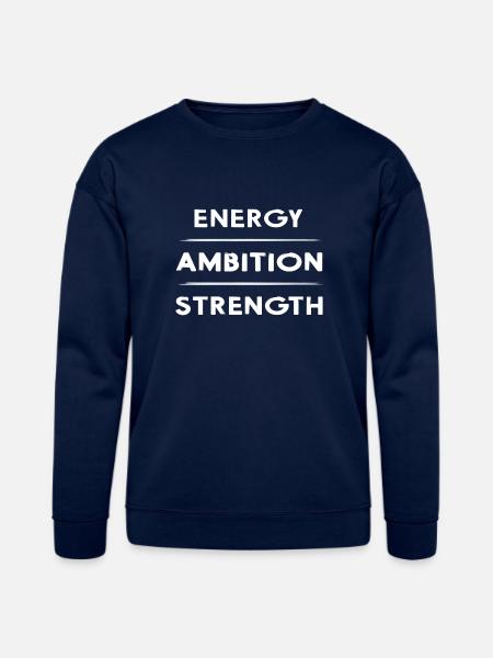 strength ambition energy ambitious - Bella + Canvas Unisex Sweatshirt - navy
