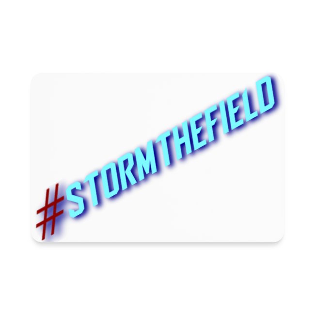 #StormTheField