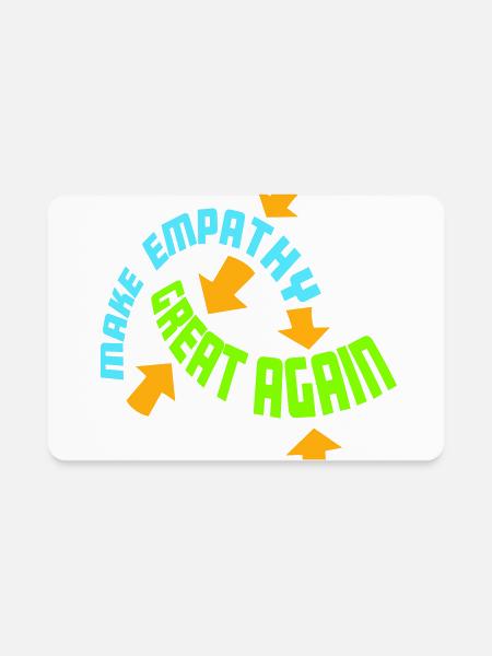 Make Empathy Great Again Political Statement Hope - Rectangle Magnet - white - Front