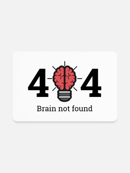 404 Error Brain Not Found - Rectangle Magnet - white - Front