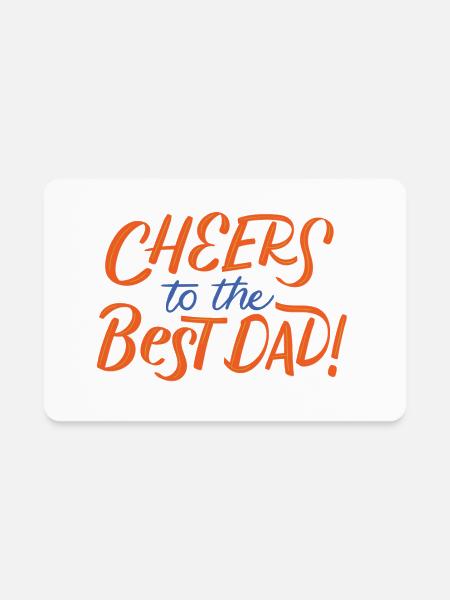 Cheers To The Best Dad - Rectangle Magnet - white - Front