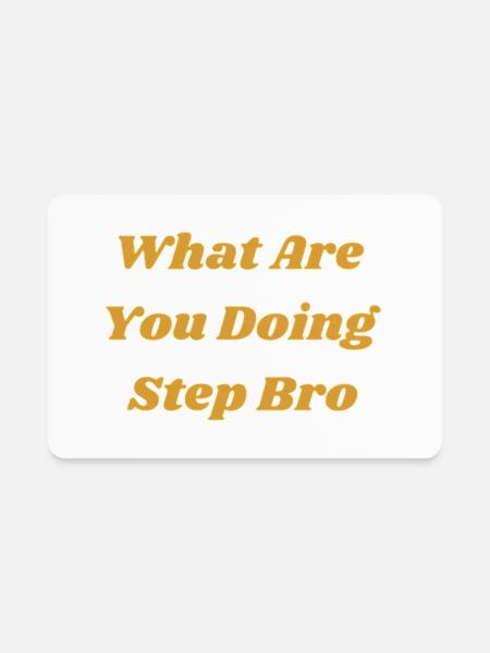 Step Bro - Rectangle Magnet - white - Front