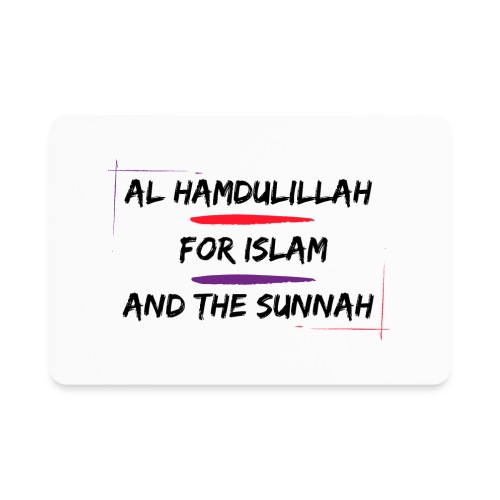 Al Hamdulillah For Islam And The Sunnah - Rectangle Magnet