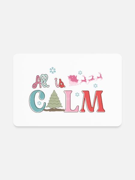 All Is Calm - Rectangle Magnet - white - Front