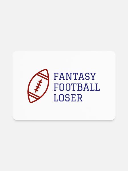 Fantasy Football Loser - Rectangle Magnet - white - Front
