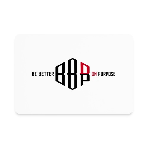 BE BETTER ON PURPOSE 303 - Rectangle Magnet