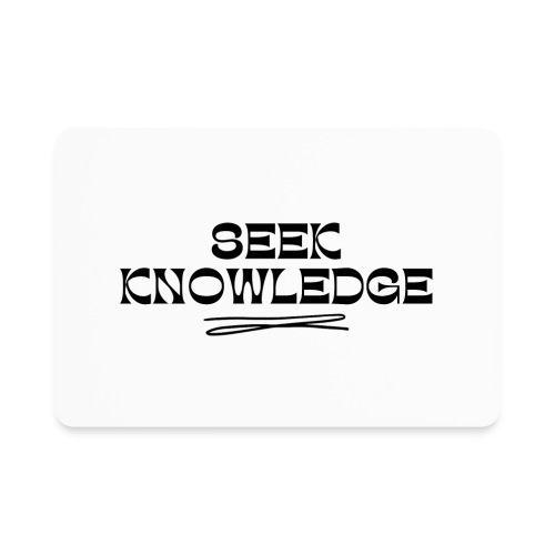 Seek Knowledge - Rectangle Magnet