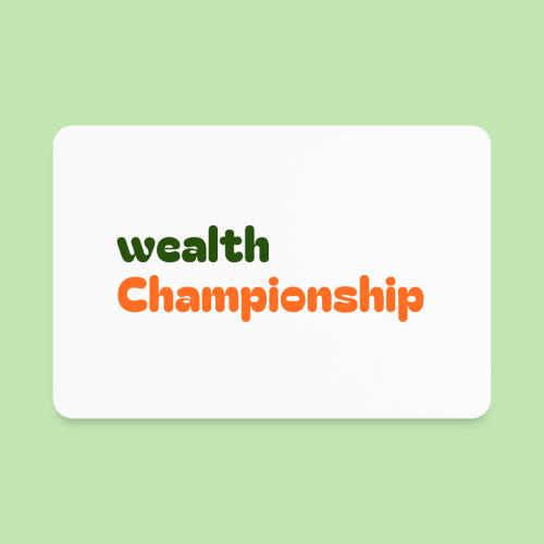 Wealth Championship - Rectangle Magnet