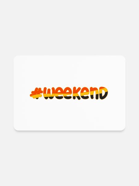 Weekend T-shirt - Rectangle Magnet - white - Front