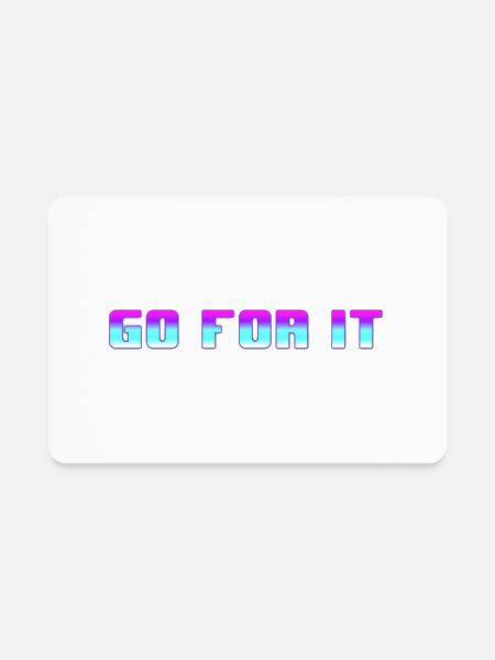 Go For It - Rectangle Magnet - white - Front