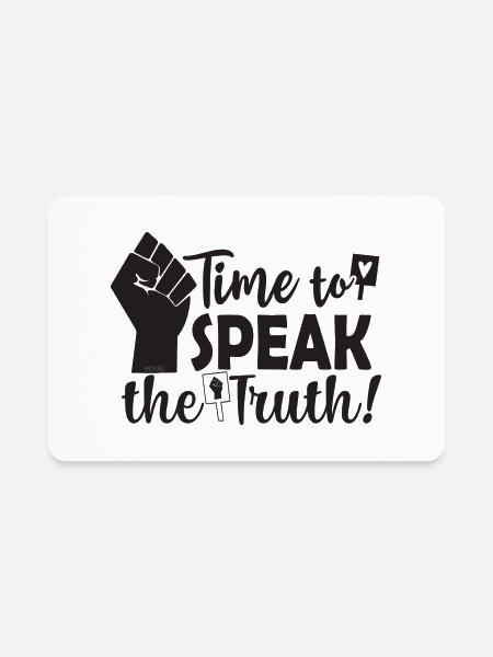 Time To Speak The Truth - Rectangle Magnet - white - Front