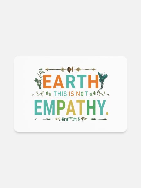 EARTH THIS IS NOT EMPATHY - Rectangle Magnet - white - Front
