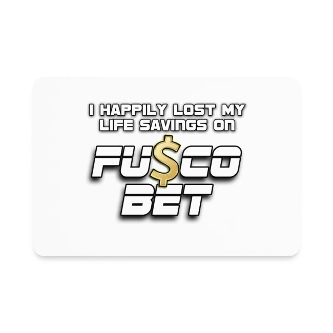 "I LOST ON FUSCOBET"