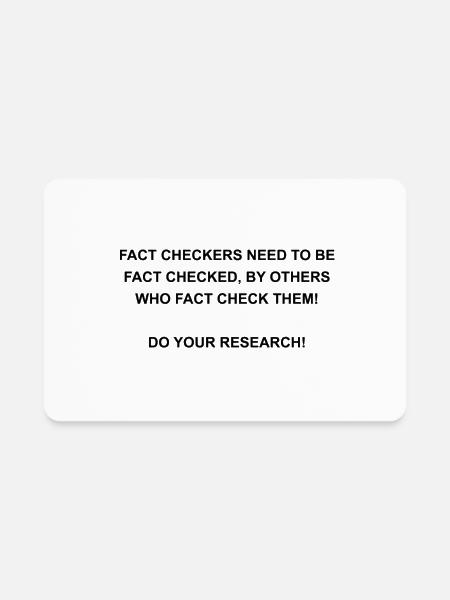 FACT CHECKERS NEED TO BE FACT CHECKED! - Rectangle Magnet - white - Front