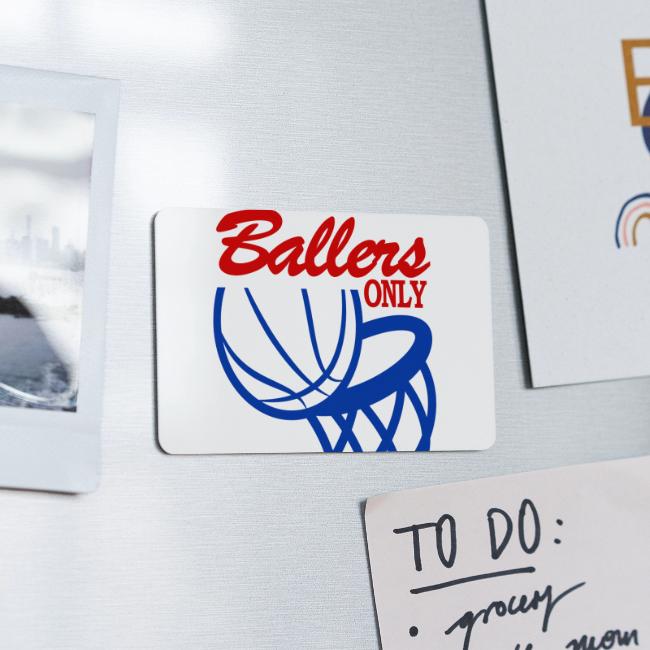 BALLERS ONLY