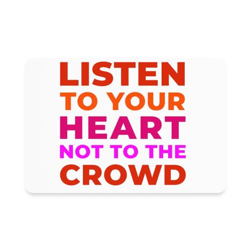 Heart Over Hype - Rectangle Magnet