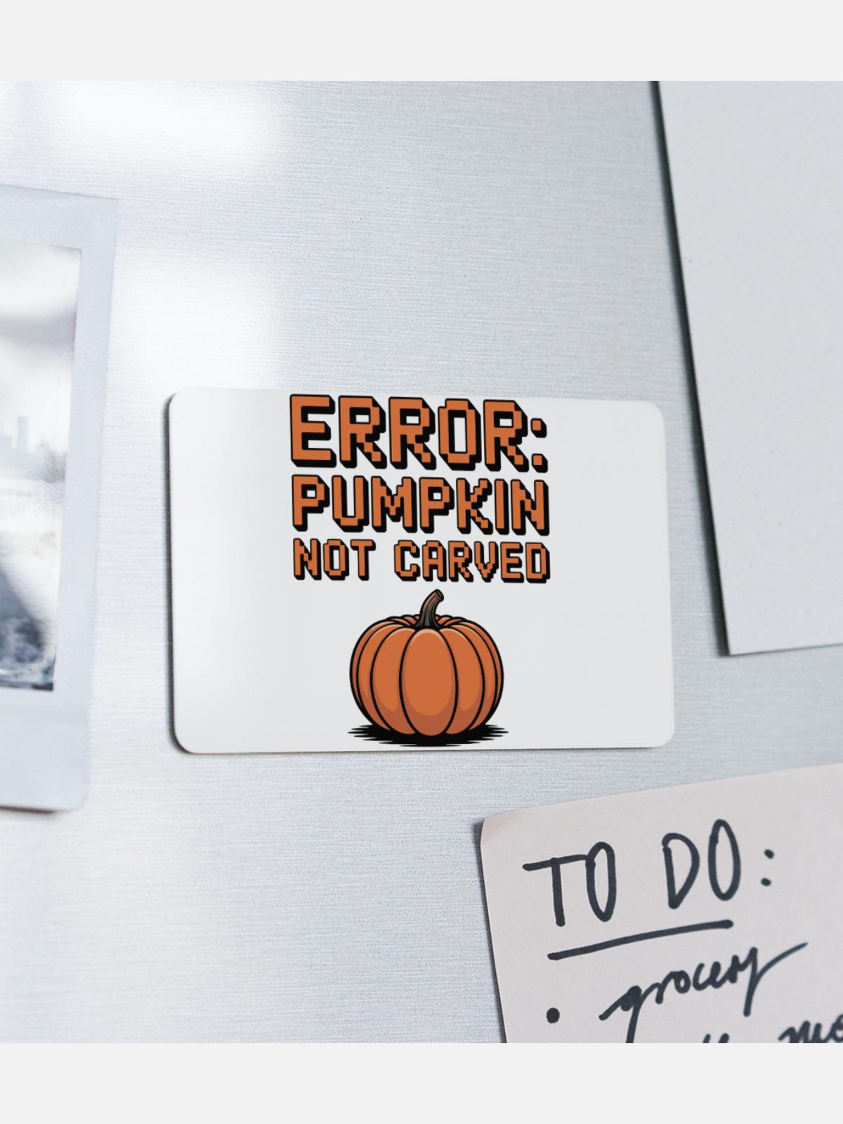 Error: Pumpkin Not Carved - Rectangle Magnet - white - Front