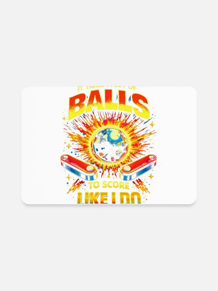Pinball It Takes A Lot Of Balls - Rectangle Magnet - white - Front