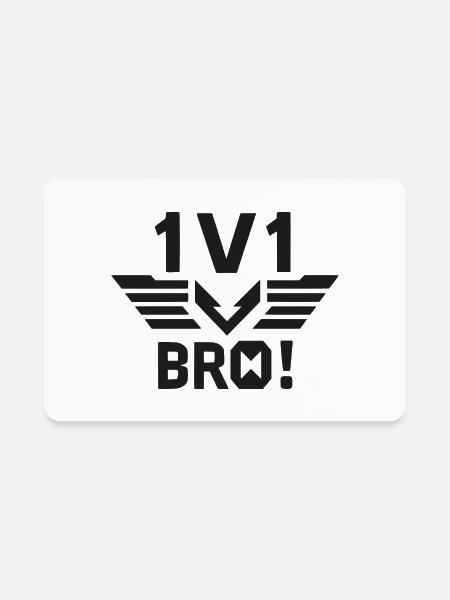 1v1 Bro - Rectangle Magnet - white - Front