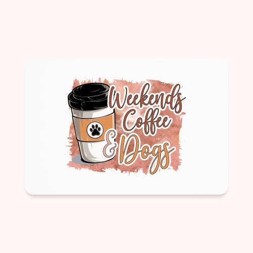 Weekends Coffee And Dogs - Rectangle Magnet