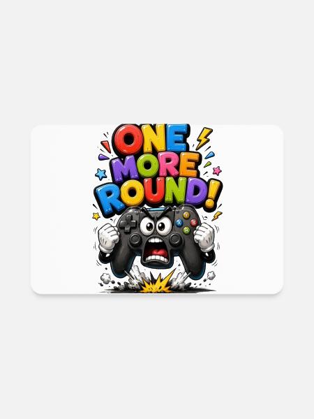 One More Round Gaming Tee - Rectangle Magnet - white - Front