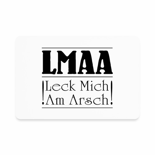 LMAA - Leck Mich Am Arsch - Rectangle Magnet