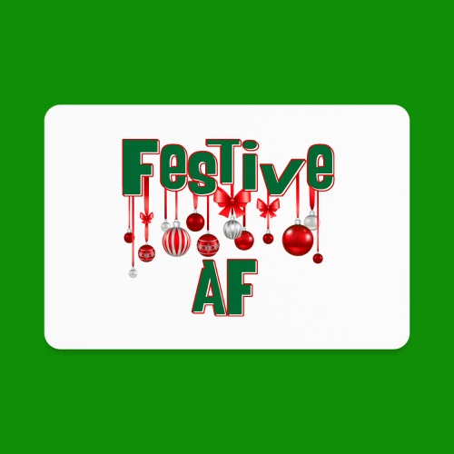 Festive AF - Rectangle Magnet