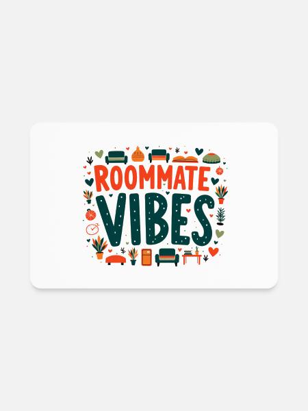 Roommate Vibe T Shirt Fun Comfortable Ideal - Rectangle Magnet - white - Front
