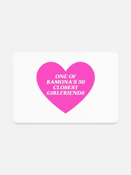 One Of Ramona's 50 Closest Girlfriends - Rectangle Magnet - white - Front