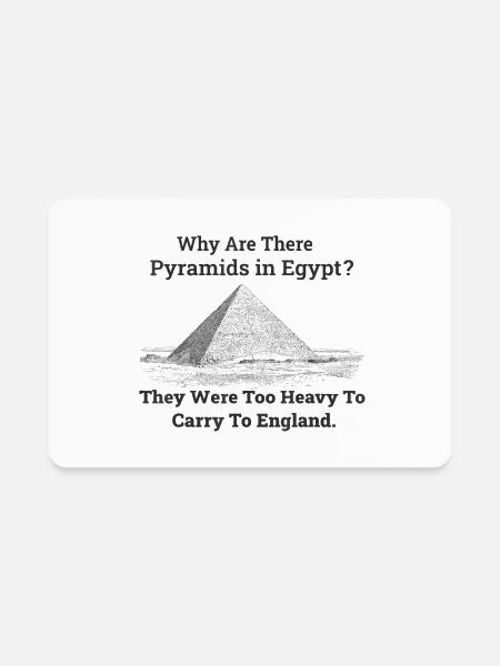 Why Are There Pyramids In Egypt - Rectangle Magnet - white - Front