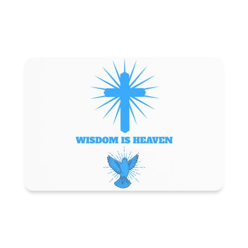 Wisdom Is Heaven - Rectangle Magnet