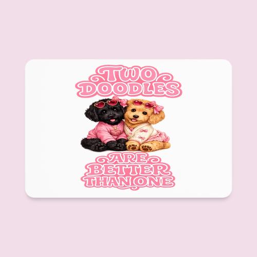 Two Doodles Are Better Than One - Rectangle Magnet