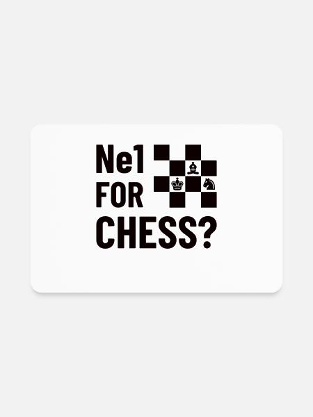 NE1 FOR CHESS? - chess, chess piece gift idea - Rectangle Magnet - white - Front