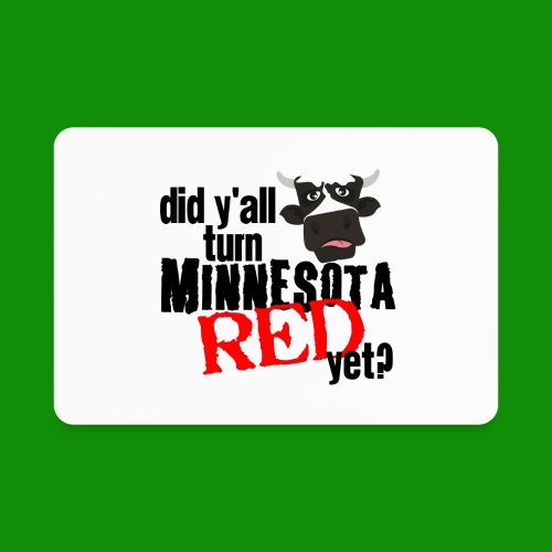 Turn Minnesota Red - Rectangle Magnet