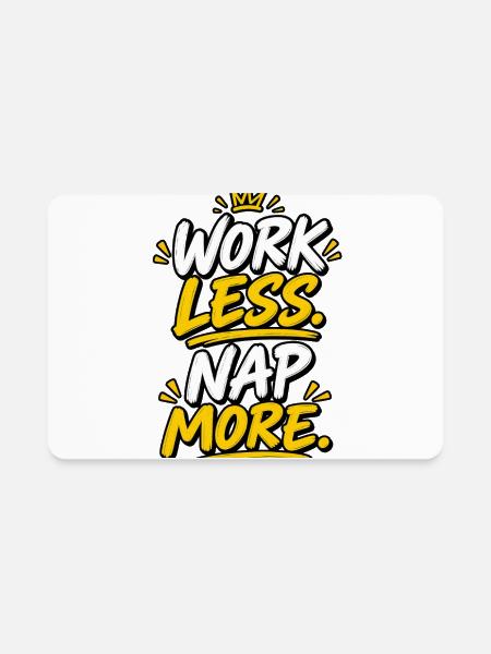 Work Less Nap More Funny Typography - Rectangle Magnet - white - Front