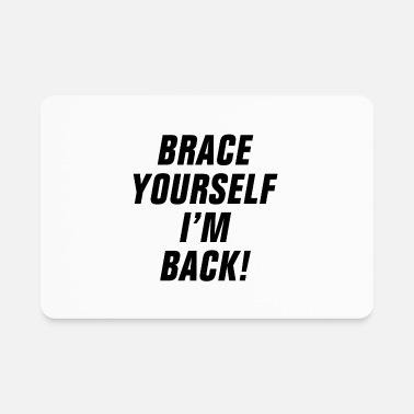BRACE YOURSELF I'M BACK! FUNNY HOME SWEET HOME' Sticker | Spreadshirt