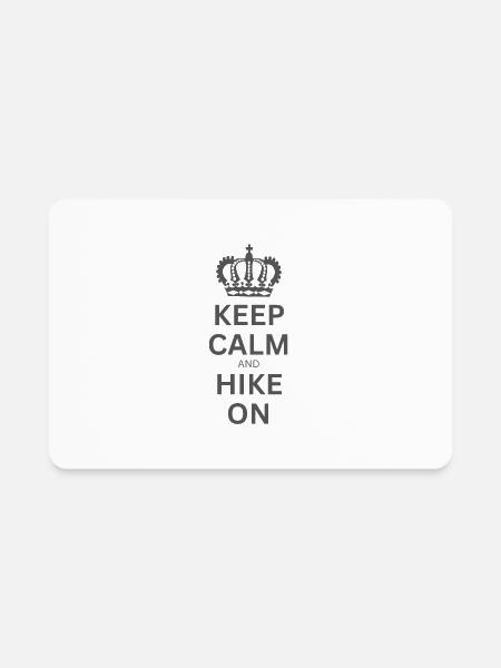 KEEP CALM and HIKE ON - Rectangle Magnet - white - Front