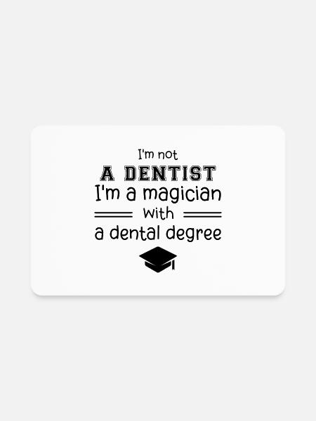 DDS Funny Dentist Dental Student Humor Graduation - Rectangle Magnet - white - Front