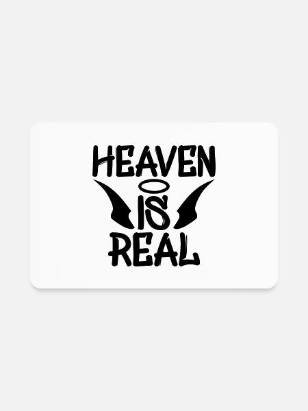 Heaven Is Real - Rectangle Magnet - white - Front