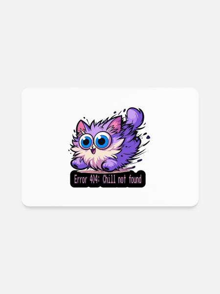 Error 404: Chill Not Found - Rectangle Magnet - white - Front