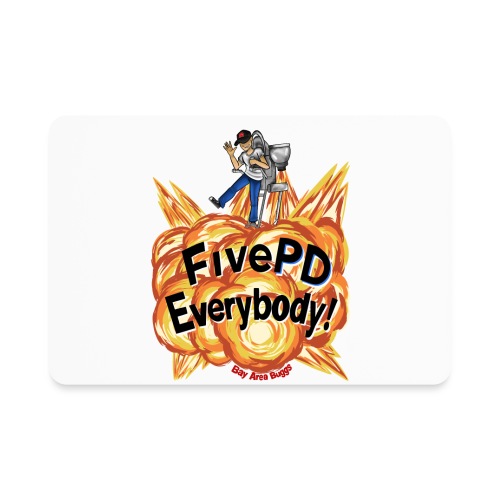 It's FivePD Everybody! - Rectangle Magnet