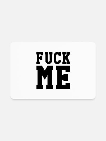Fuck me - Rectangle Magnet - white - Front