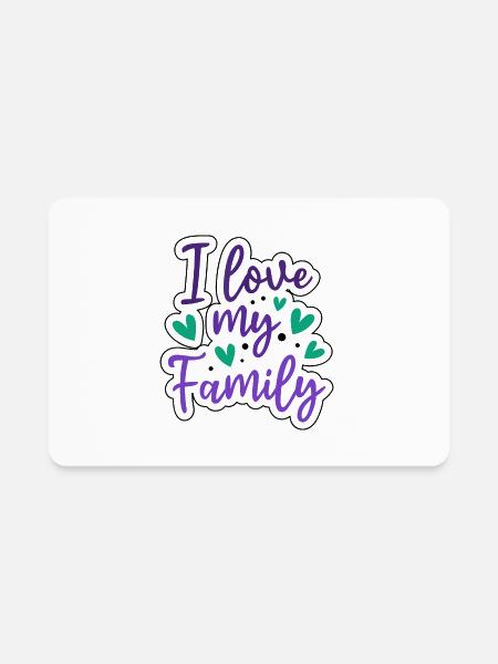 I Love My Family Sayings Reunion Relatives - Rectangle Magnet - white - Front
