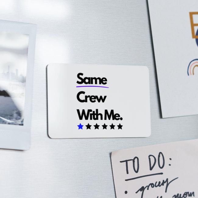 Same Crew With Me