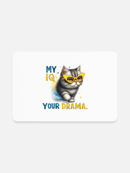 My iq your drama - Rectangle Magnet - white - Front