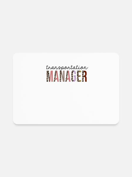 Transportation Manager Leopard Print Funny - Rectangle Magnet - white - Front
