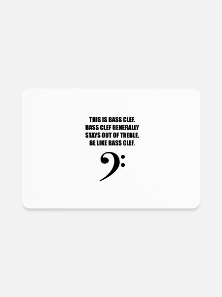 This is Bass clef for the best bassist bass player - Rectangle Magnet - white - Front