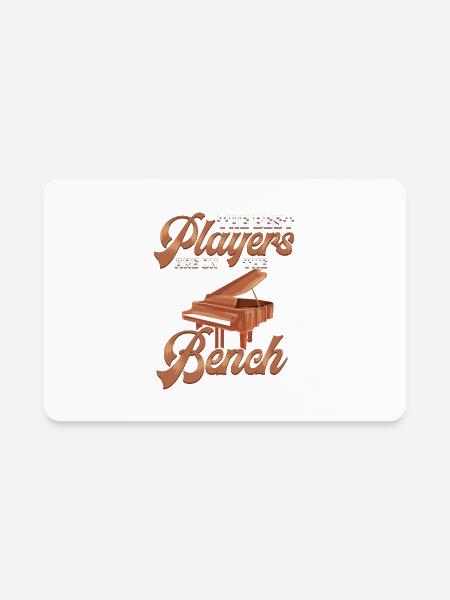 Piano Best Players Are On The Bench Pianist - Rectangle Magnet - white - Front