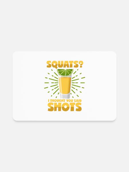Squats Or Shots Saying Sports Squat Liquor - Rectangle Magnet - white - Front